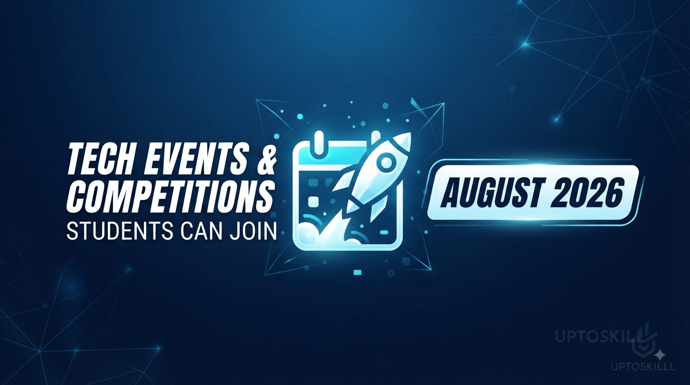 Tech Events & Competitions Students Can Join in August 2026