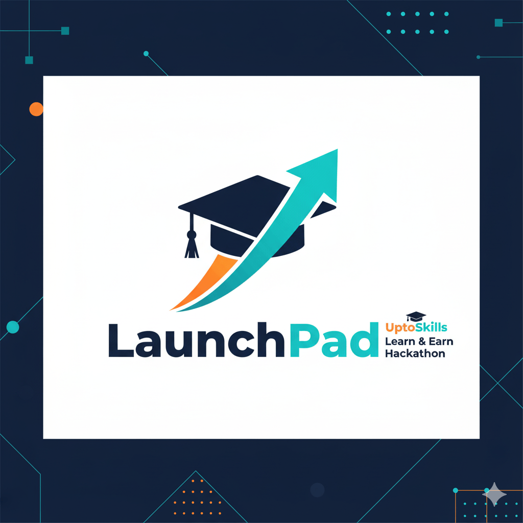 LaunchPad: The UptoSkills Learn & Earn Hackathon Logo
